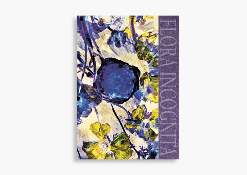 Flora Incognita - Katharina Von Flotow